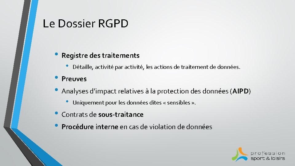 Le Dossier RGPD • Registre des traitements • Détaille, activité par activité, les actions