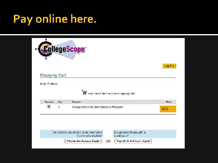 Pay online here. $50 