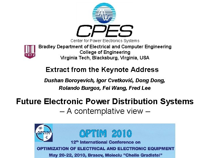 Center for Power Electronics Systems Bradley Department of Electrical and Computer Engineering College of