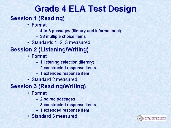 Grade 4 ELA Test Design Session 1 (Reading) • Format – 4 to 5
