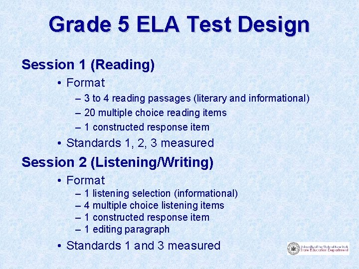 Grade 5 ELA Test Design Session 1 (Reading) • Format – 3 to 4