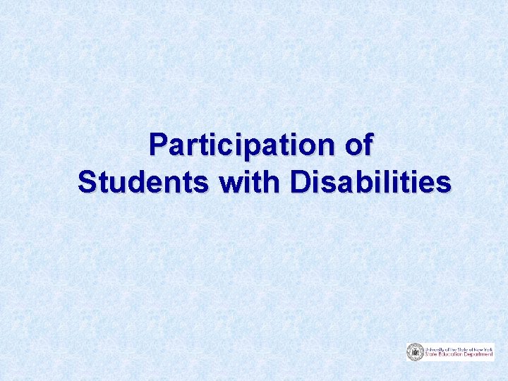 Participation of Students with Disabilities 