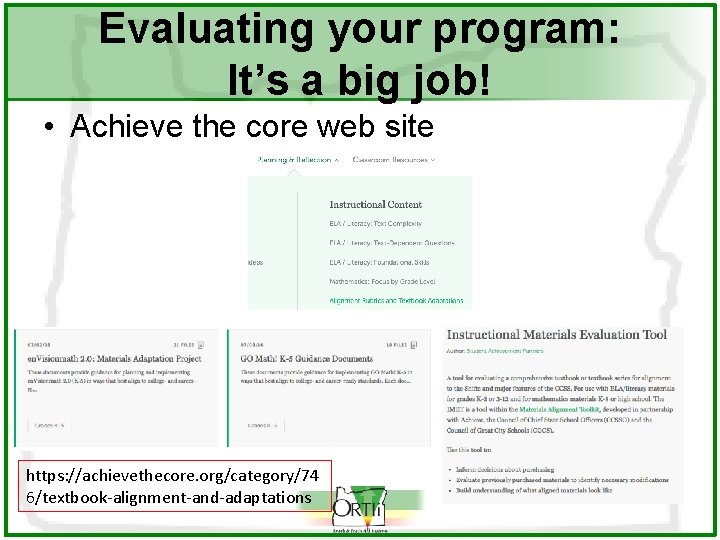 Evaluating your program: It’s a big job! • Achieve the core web site https: Evaluating your program: It’s a big job! • Achieve the core web site https: