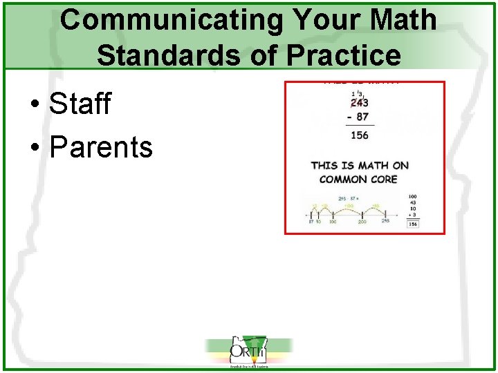 Communicating Your Math Standards of Practice • Staff • Parents 