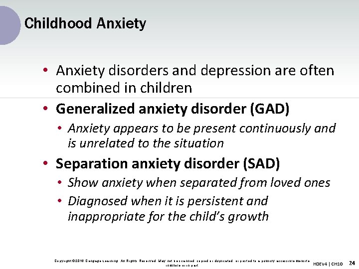 Childhood Anxiety • Anxiety disorders and depression are often combined in children • Generalized Childhood Anxiety • Anxiety disorders and depression are often combined in children • Generalized