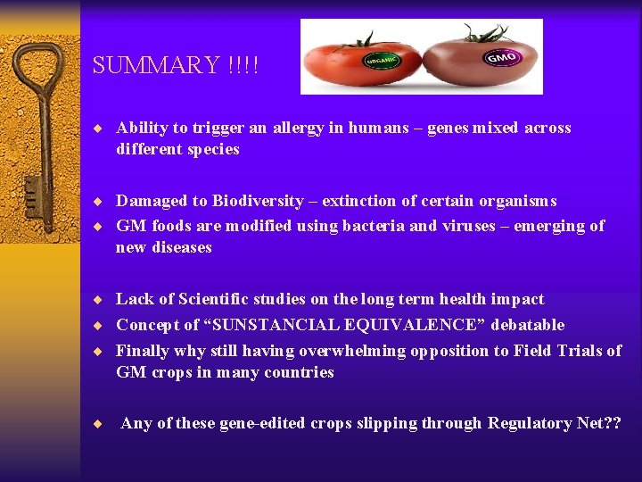 SUMMARY !!!! ¨ Ability to trigger an allergy in humans – genes mixed across