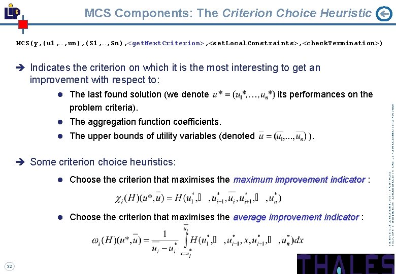 MCS Components: The Criterion Choice Heuristic MCS(y, (u 1, …, un), (S 1, …,