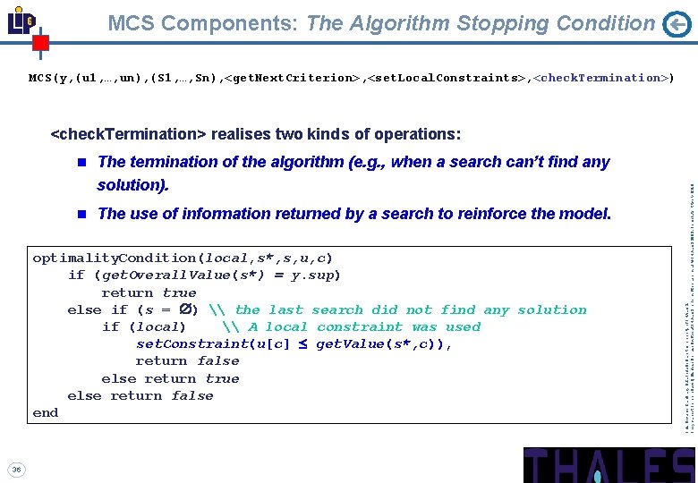 MCS Components: The Algorithm Stopping Condition MCS(y, (u 1, …, un), (S 1, …,