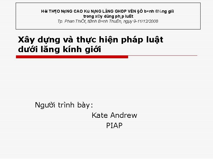 Héi TH¶O N¢NG CAO Kü N¡NG LåNG GHÐP VÊN §Ò b×nh ®¼ng giíi trong