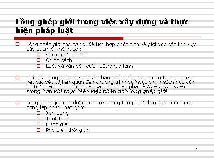 Lồng ghép giới trong việc xây dựng và thực hiện pháp luật o Lồng