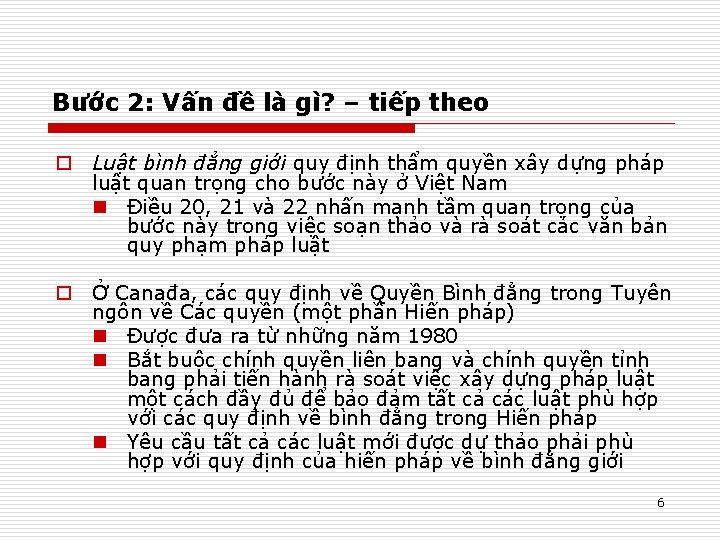 Bước 2: Vấn đề là gì? – tiếp theo o Luật bình đẳng giới