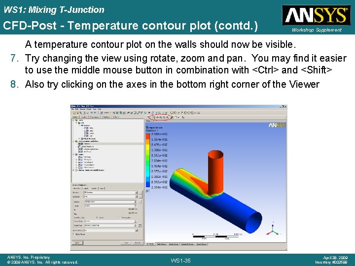 WS 1: Mixing T-Junction CFD-Post - Temperature contour plot (contd. ) Workshop Supplement A