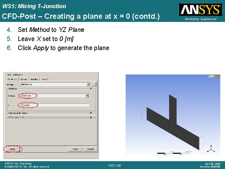 WS 1: Mixing T-Junction CFD-Post – Creating a plane at x = 0 (contd.