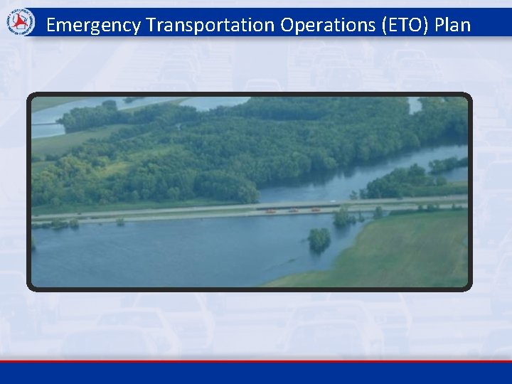 Emergency Transportation Operations (ETO) Plan 