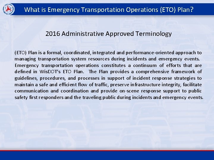 What is Emergency Transportation Operations (ETO) Plan? 2016 Administrative Approved Terminology (ETO) Plan is