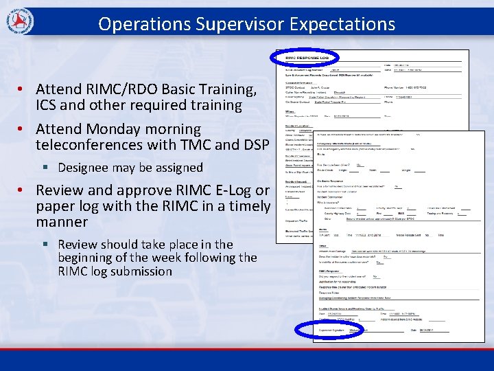 Operations Supervisor Expectations • Attend RIMC/RDO Basic Training, ICS and other required training •