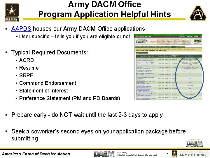 Army DACM Office Program Application Helpful Hints § AAPDS houses our Army DACM Office