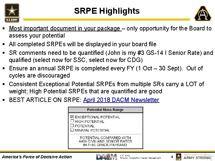SRPE Highlights § Most important document in your package – only opportunity for the