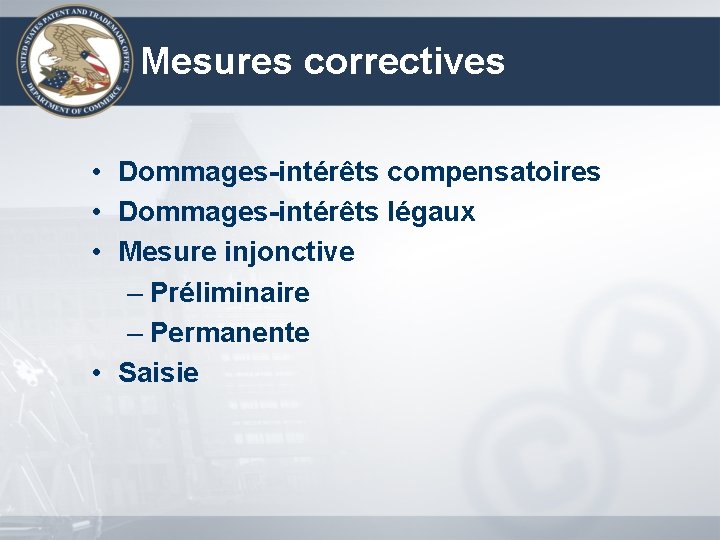 Mesures correctives • Dommages-intérêts compensatoires • Dommages-intérêts légaux • Mesure injonctive – Préliminaire –