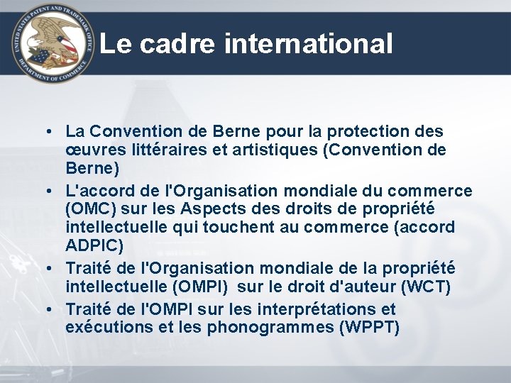 Le cadre international • La Convention de Berne pour la protection des œuvres littéraires