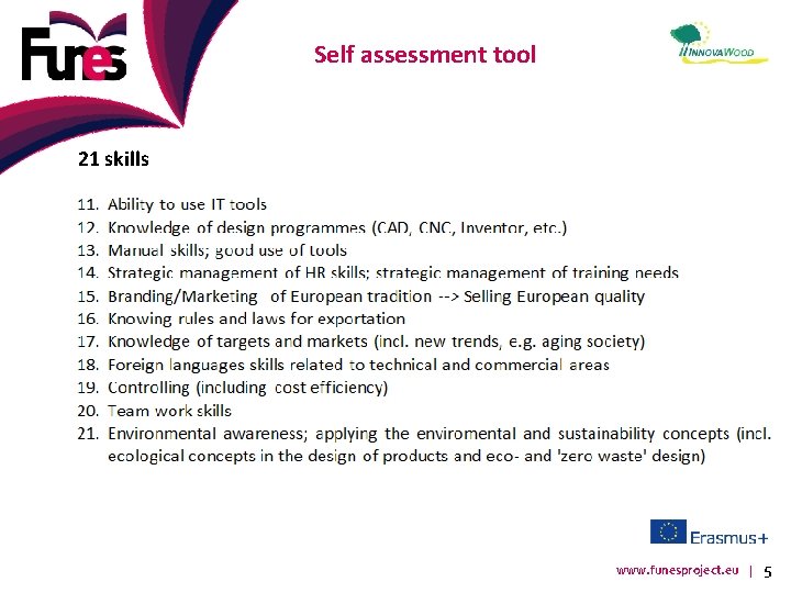 Self assessment tool 21 skills www. funesproject. eu | 5 