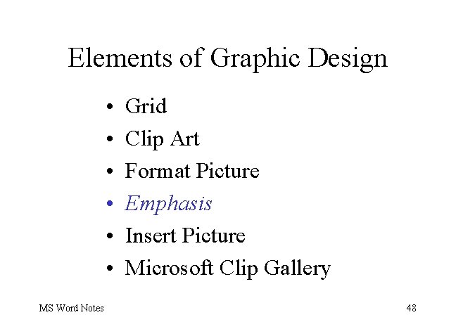 Elements of Graphic Design • • • MS Word Notes Grid Clip Art Format