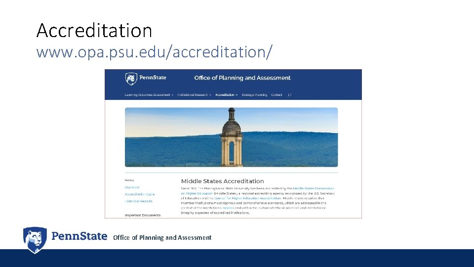 Accreditation www. opa. psu. edu/accreditation/ Office of Planning and Assessment 