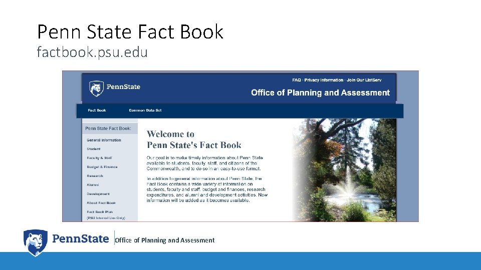 Penn State Fact Book factbook. psu. edu Office of Planning and Assessment 