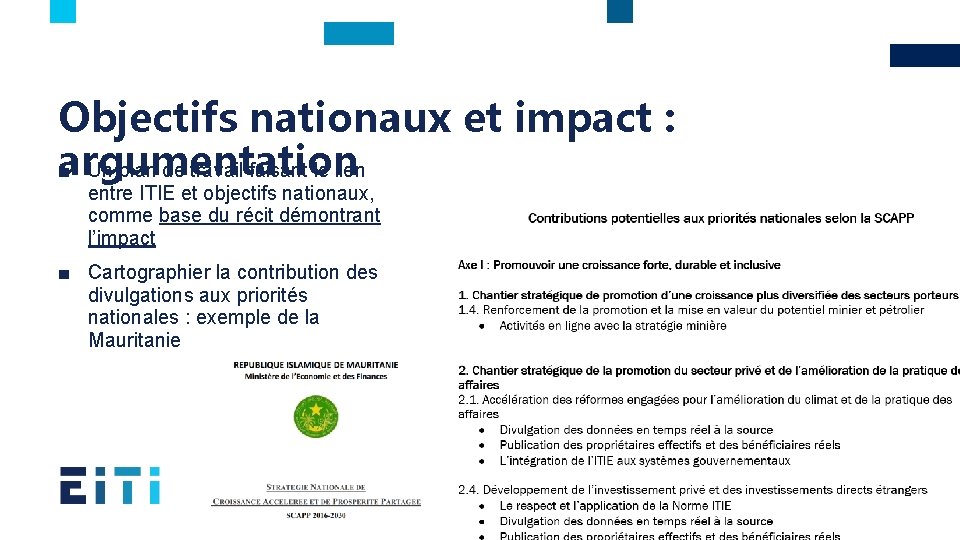 Objectifs nationaux et impact : argumentation ■ Un plan de travail faisant le lien