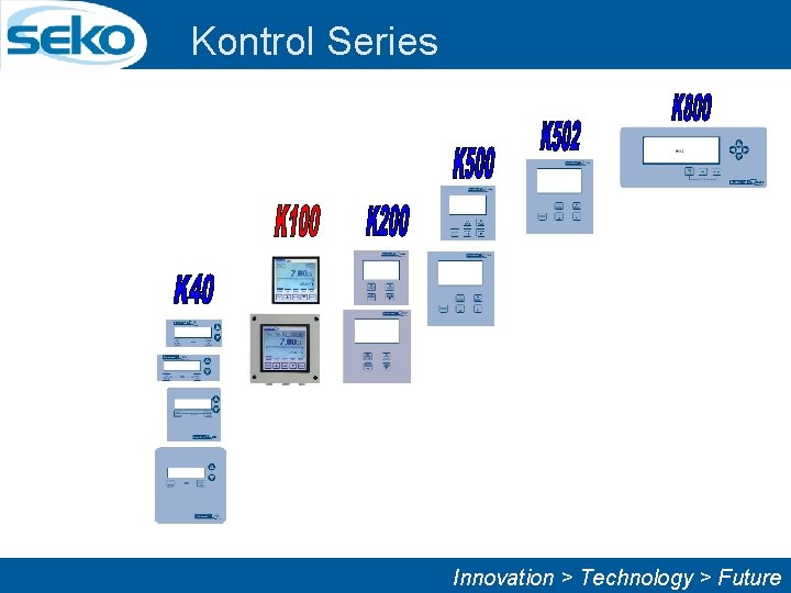 Kontrol Series Innovation > Technology > Future 