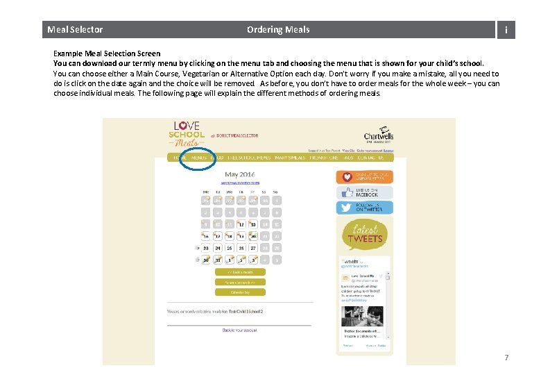 Meal Selector Ordering Meals i Example Meal Selection Screen You can download our termly