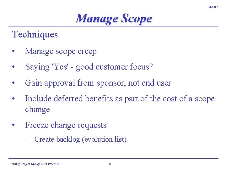 PM 00. 5 Manage Scope Techniques • Manage scope creep • Saying 'Yes' - PM 00. 5 Manage Scope Techniques • Manage scope creep • Saying 'Yes' -