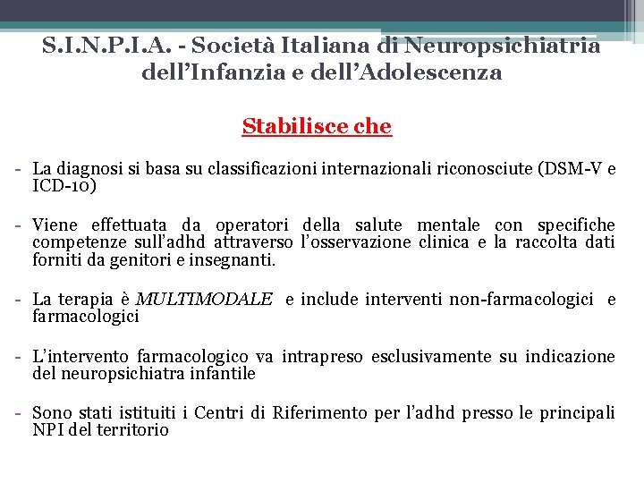 S. I. N. P. I. A. - Società Italiana di Neuropsichiatria dell’Infanzia e dell’Adolescenza