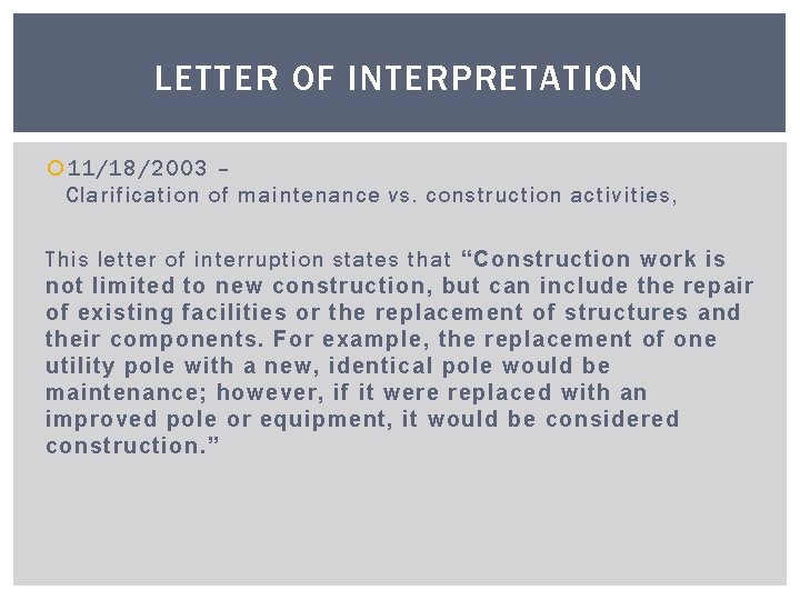 LETTER OF INTERPRETATION 11/18/2003 – Clarification of maintenance vs. construction activities, This letter of