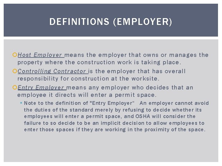 DEFINITIONS (EMPLOYER) Host Employer means the employer that owns or manages the property where