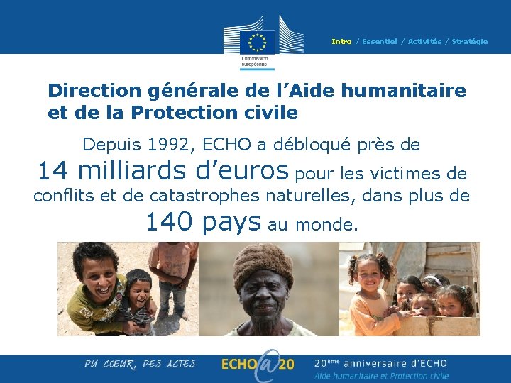 Intro / Essentiel / Activités / Stratégie Direction générale de l’Aide humanitaire et de Intro / Essentiel / Activités / Stratégie Direction générale de l’Aide humanitaire et de