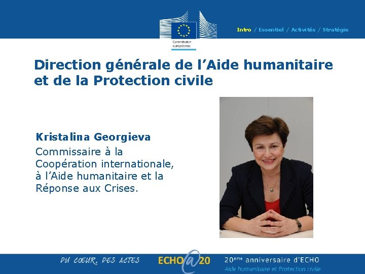 Intro / Essentiel / Activités / Stratégie Direction générale de l’Aide humanitaire et de Intro / Essentiel / Activités / Stratégie Direction générale de l’Aide humanitaire et de