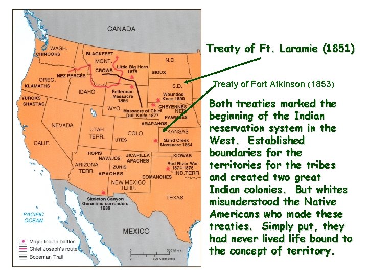 Treaty of Ft. Laramie (1851) Treaty of Fort Atkinson (1853) Both treaties marked the Treaty of Ft. Laramie (1851) Treaty of Fort Atkinson (1853) Both treaties marked the