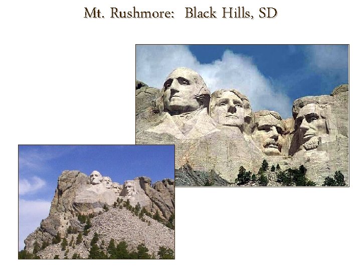 Mt. Rushmore: Black Hills, SD 