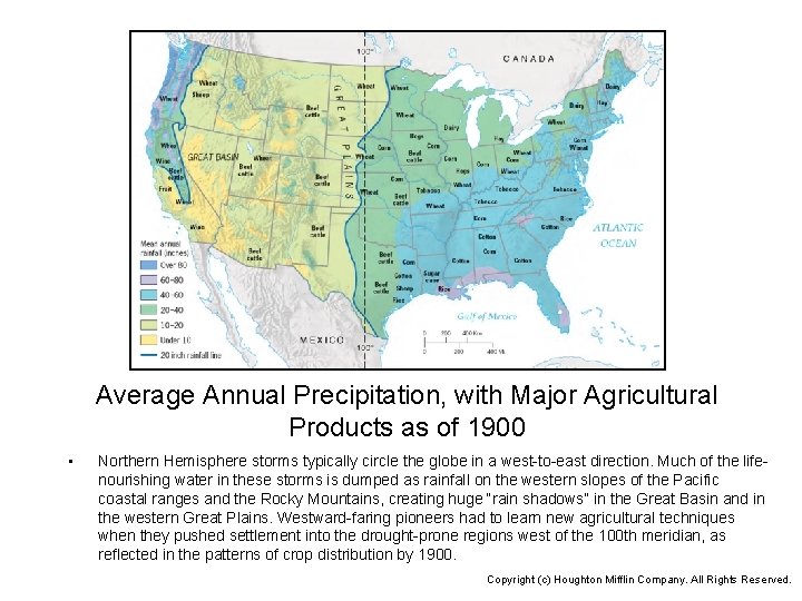 Average Annual Precipitation, with Major Agricultural Products as of 1900 • Northern Hemisphere storms