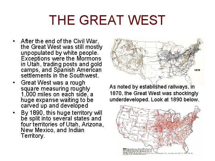 THE GREAT WEST • After the end of the Civil War, the Great West THE GREAT WEST • After the end of the Civil War, the Great West