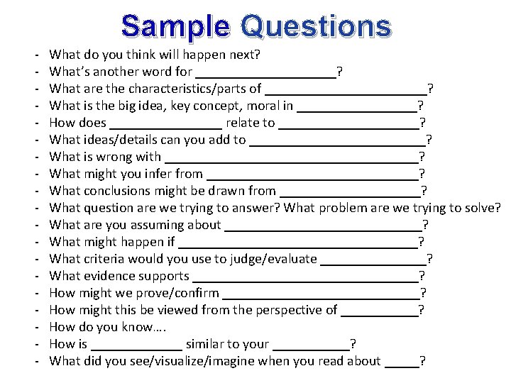 Sample Questions - What do you think will happen next? What’s another word for