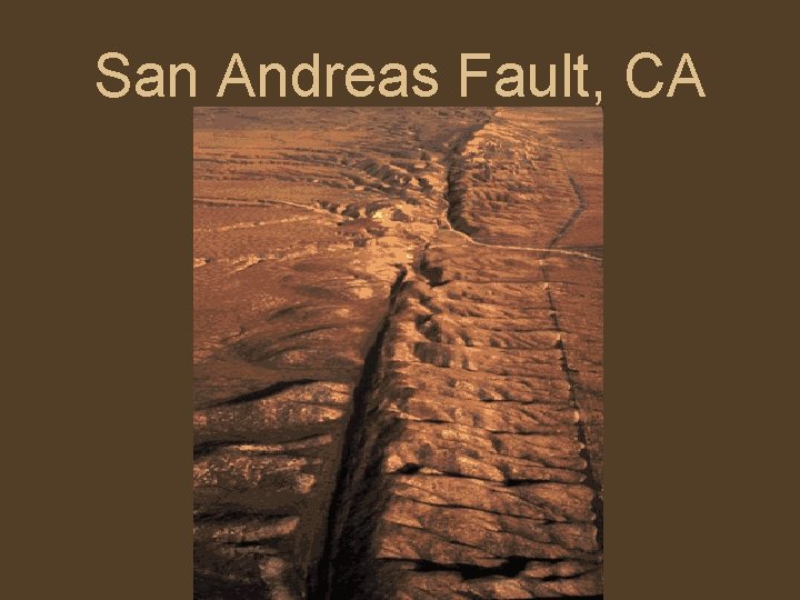 San Andreas Fault, CA 