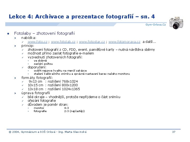 Lekce 4: Archivace a prezentace fotografií – sn. 4 l Fotolaby – zhotovení fotografií