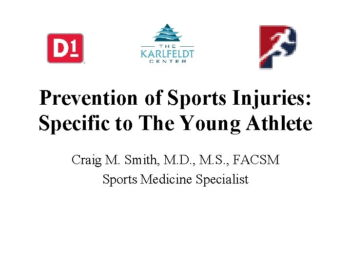 Prevention of Sports Injuries Specific to The Young