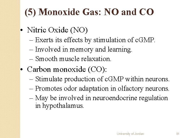 (5) Monoxide Gas: NO and CO • Nitric Oxide (NO) – Exerts its effects (5) Monoxide Gas: NO and CO • Nitric Oxide (NO) – Exerts its effects