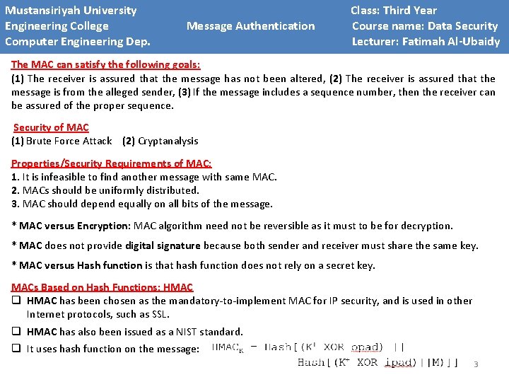 Mustansiriyah University Engineering College Computer Engineering Dep. Message Authentication Class: Third Year Course name: