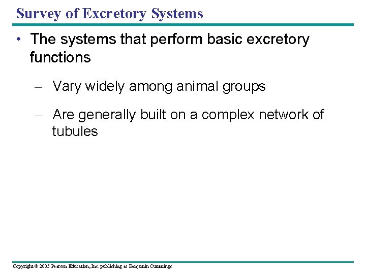 Survey of Excretory Systems • The systems that perform basic excretory functions – Vary