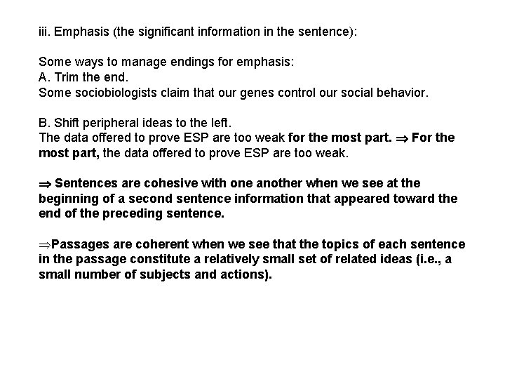 iii. Emphasis (the significant information in the sentence): Some ways to manage endings for