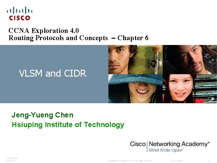 CCNA Exploration 4. 0 Routing Protocols and Concepts – Chapter 6 VLSM and CIDR